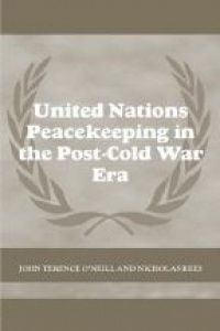 O`Neill J.T. - United Nations Peacekeeping in the Post-cold War Era