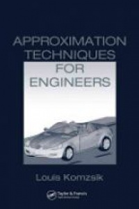 Komzsik L. - Approximation Techniques for Engineers