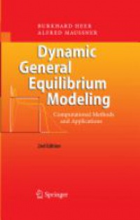 Heer - Dynamic General Equilibrium Modeling