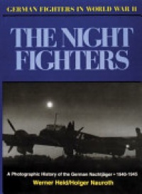 Holger Nauroth, Werner Held - German Night Fighters