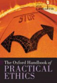 Lafollette H. - Oxford Handbook Practical Ethics