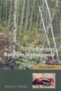 Hogarth P. - The Biology of Mangroves and Seagrasses