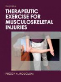 Houglum - THERAPEUTIC EXERCISE FOR MUSCULOSKELETAL INJURIES