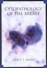McKee G.T. - Cytopathology of the Breast