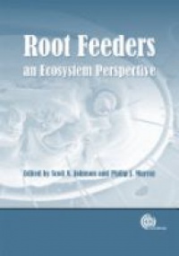 Johnson S. - Root Feeders: An Ecosystem Perspective