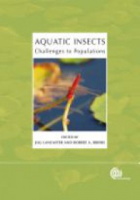 Lancaster J. - Aquatic Insects: Challenges to Populations