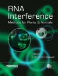 Doran T. - RNA Interference: Methods for Plants and Animals