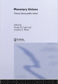 Monetary Unions: Theory, History, Public Choice