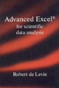 Levie R. - Advanced Excel for Scientific Data Analysis