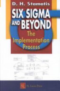 Stamatis D. - Six-Sigma and Beyond the Implementation Process
