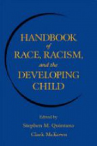 Quintana S. - Handbook of Race, Racism, and the Developing Child