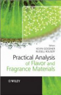 Goodner K. - Practical Analysis of Flavor and Fragrance Materials