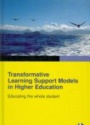 Transformative Learning Support Models in Higher Education