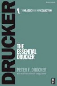 Drucker, Peter - The Essential Drucker