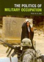 The Politics of Military Occupation