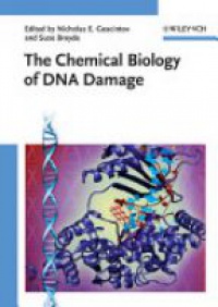 Nicholas E. Geacintov - The Chemical Biology of DNA Damage