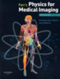 Allisy-Roberts P. - Farr's Physics for Medical Imaging