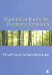 Päivi Eriksson,Anne Kovalainen - Qualitative Methods in Business Research