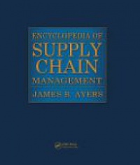 James B. Ayers - Encyclopedia of Supply Chain Management, 2 Volume Set
