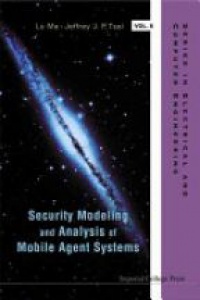 Tsai Jeffrey J P,Ma Lu - Security Modeling And Analysis Of Mobile Agent Systems
