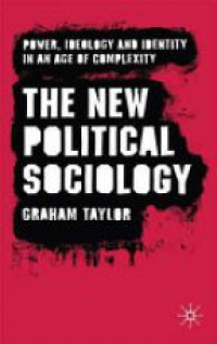 Graham Taylor - The New Political Sociology