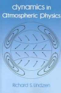 Lindzen R. - Dynamics in Atmospheric Physics