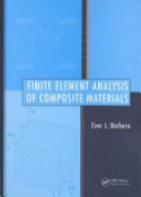 Barbero - Finite Element Analyses of Composite Materials