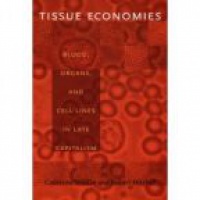 Waldby C. - Tissue Economies, Blood, Organs and Cell Lines in Late Capitalism