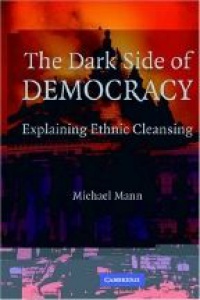 Mann M. - The Dark Side of Democracy