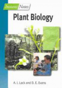 Lack A.J. - Instant Notes in Plant Biology