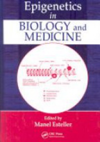 Esteller - Epigenetics in Biology and Medicine
