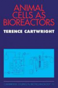 Cartwright T. - Animal Cells as Bioreactors