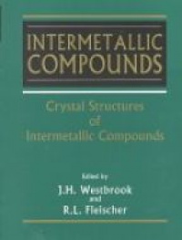 Westrook - Intermetallic Compounds: Crystal Structures of Intermetallic Compounds