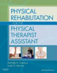 Cameron - Physical Rehabilitation for the Physical Therapist Assistant
