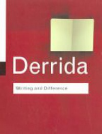 Jacques Derrida - Writing and Difference