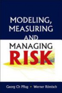 Pflug G. Ch. - Modeling, Measuring And Managing Risk