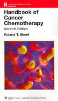 Skeel R. - Handbook of Cancer Chemotherapy, 7th ed.