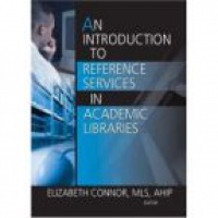 Connor E. - An Introduction to Reference Services in Academic Libraries