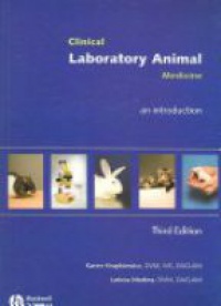 Hrapkiewicz K. - Clinical Laboratory Animal Medicine: An Introduction (CD-ROM Included), 3rd Edition