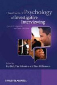 Ray Bull,Tim Valentine,Dr Tom Williamson - Handbook of Psychology of Investigative Interviewing: Current Developments and Future Directions