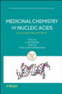 Li–He Zhang,Zhen Xi,Jyoti Chattopadhyaya - Medicinal Chemistry of Nucleic Acids
