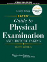 Bickley L. - Bate's Guide to Physical Examination,  10th ed.