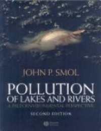 Smol J. - Pollution of Lakes and Rivers