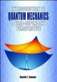 Tannor - Introduction to Quantum Mechanics: a Time-Dependent Perspective
