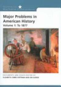 Cobbs E. - Major Problems in American History, Vol. 1: to 1877