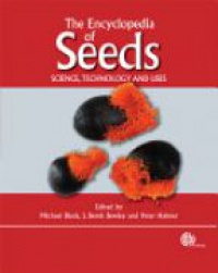 Black M. - The Encyclopedia of Seeds Science, Technology and Uses
