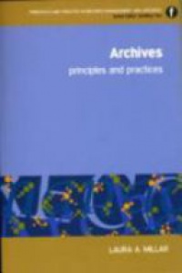 Millar L. - Archives, Principles and Practice