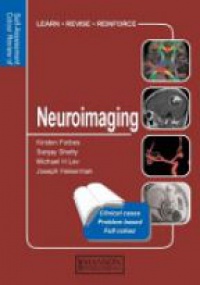 Kirsten Forbes,Sanjay Shetty,Michael H Lev,Joseph Heiserman - Neuroimaging: Self-Assessment Colour Review