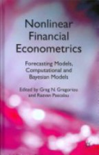 Gregoriou - Nonlinear Financial Econometrics: Forecasting Models, Computational and Bayesian Models