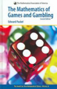 Packel E. - The Mathematics of Games and Gambling